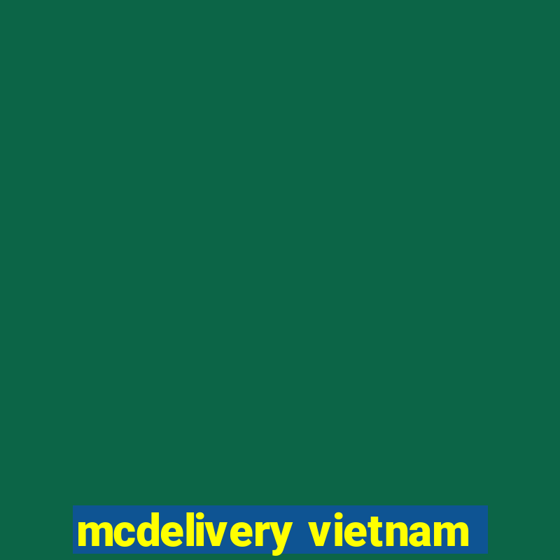 mcdelivery vietnam