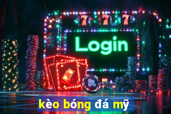 kèo bóng đá mỹ