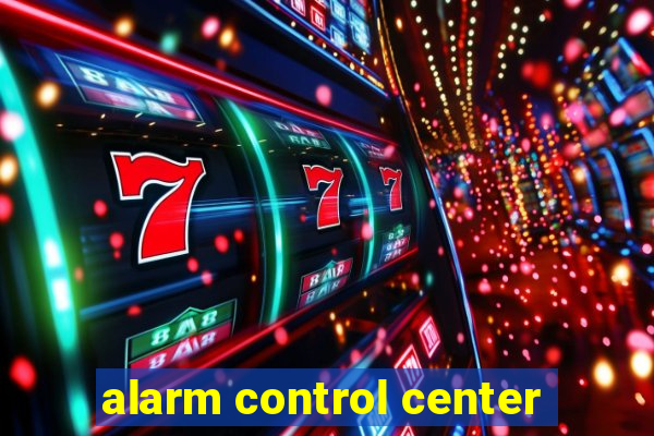 alarm control center