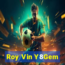 Roy Vin Y8Gem