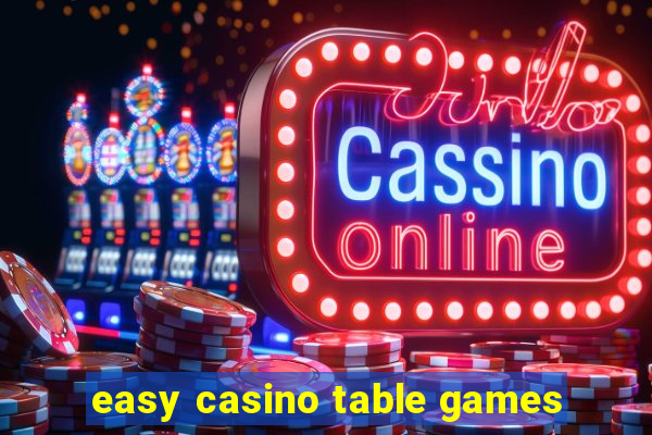 easy casino table games