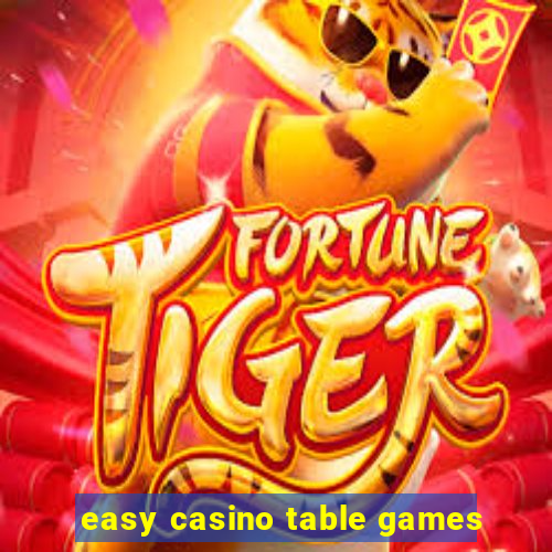 easy casino table games