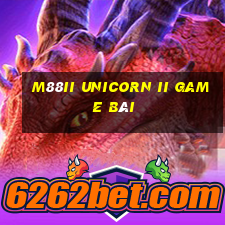 M88ii Unicorn ii game bài