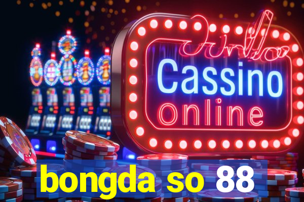 bongda so 88