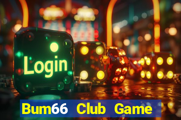 Bum66 Club Game Bài Khuyến Mãi