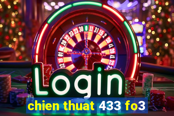 chien thuat 433 fo3