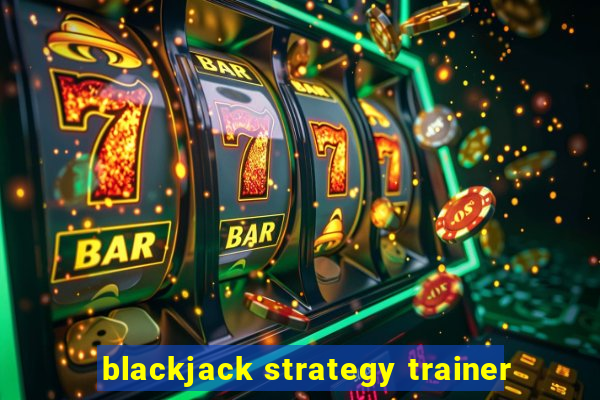 blackjack strategy trainer