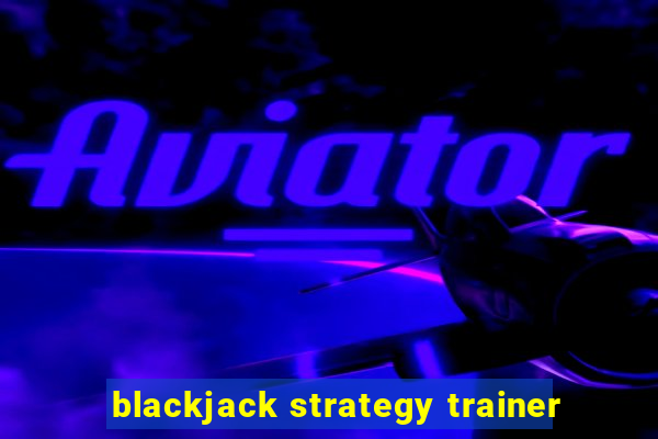 blackjack strategy trainer