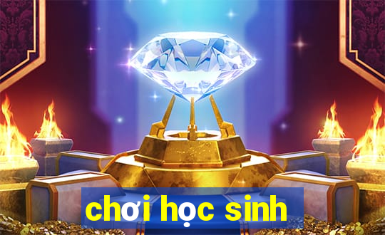 chơi học sinh