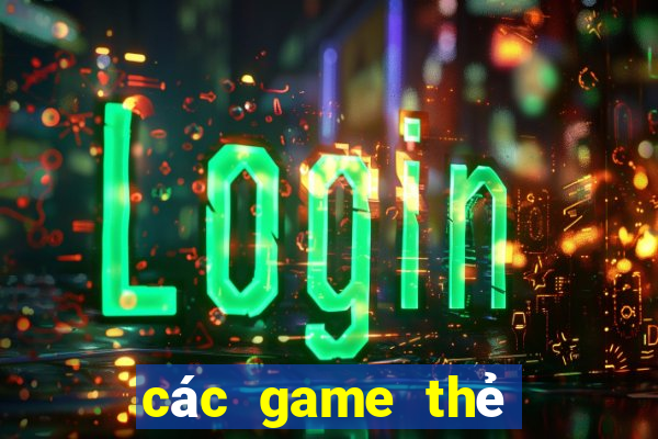 các game thẻ bài hay trên pc