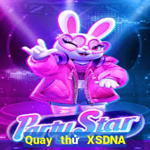 Quay thử XSDNA Thứ 3