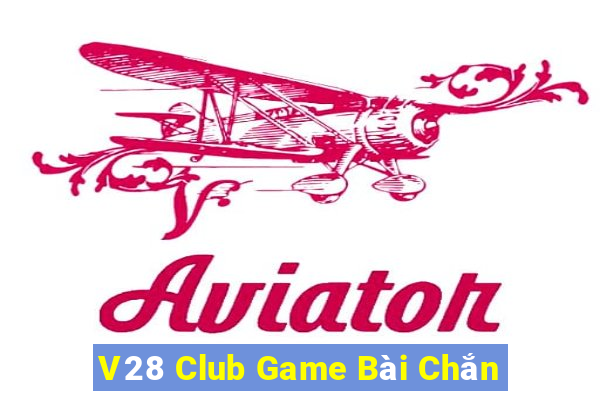 V28 Club Game Bài Chắn