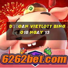 Dự Đoán vietlott Bingo18 ngày 13