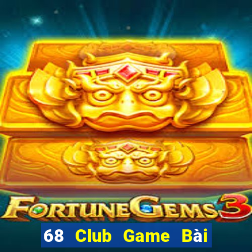 68 Club Game Bài Poker Đổi Thưởng