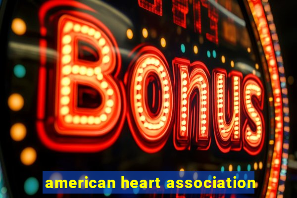 american heart association