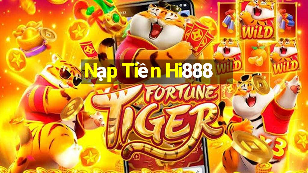 Nạp Tiền Hi888