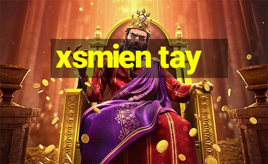 xsmien tay