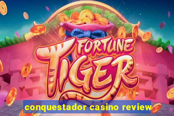 conquestador casino review