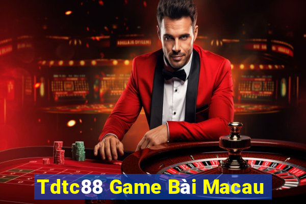 Tdtc88 Game Bài Macau