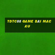 Tdtc88 Game Bài Macau