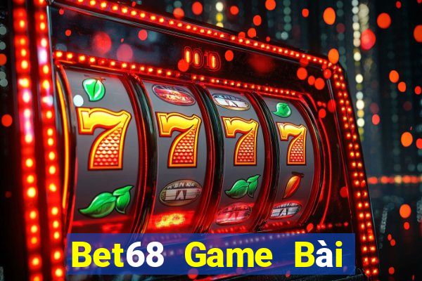 Bet68 Game Bài Online Đổi Thưởng