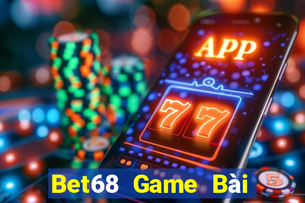 Bet68 Game Bài Online Đổi Thưởng