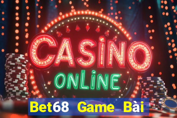 Bet68 Game Bài Online Đổi Thưởng