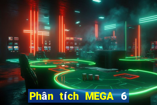 Phân tích MEGA 6 45 ngày 16