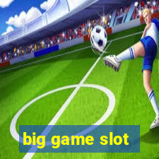 big game slot