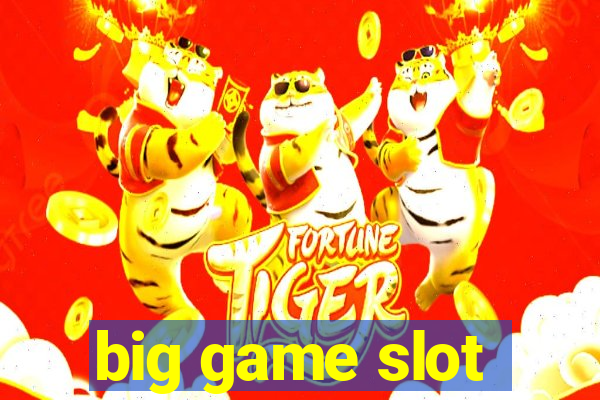 big game slot