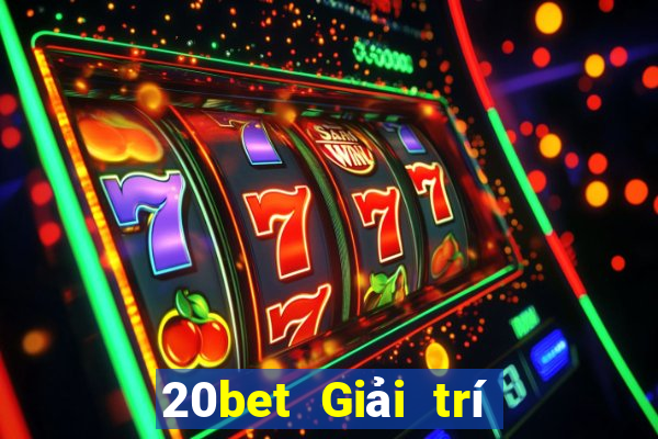 20bet Giải trí mai xổ số