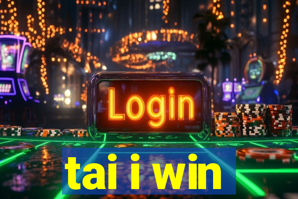 tai i win