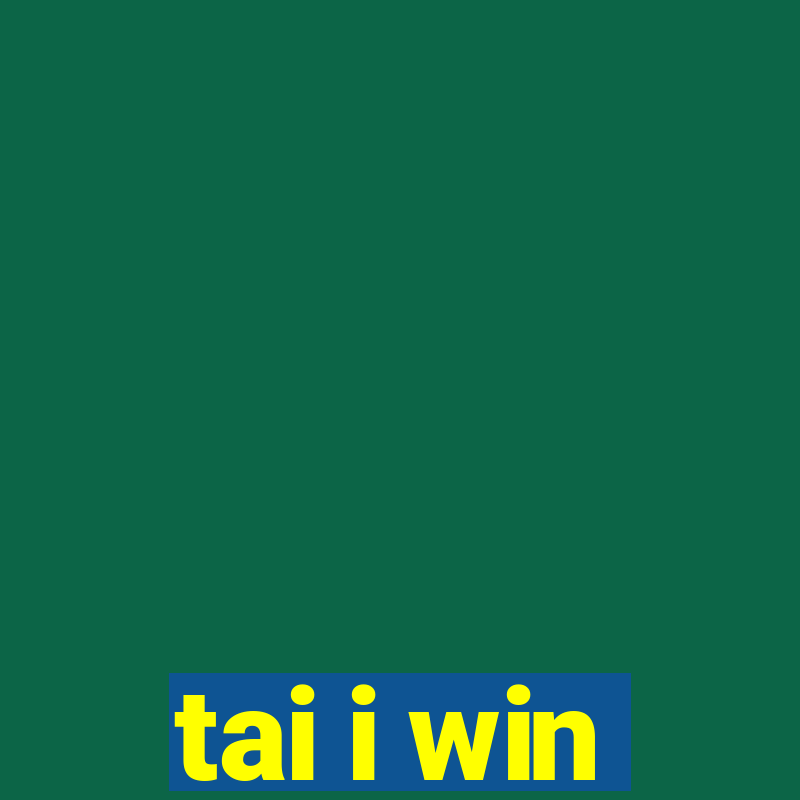 tai i win