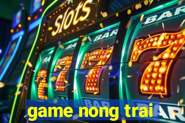 game nong trai