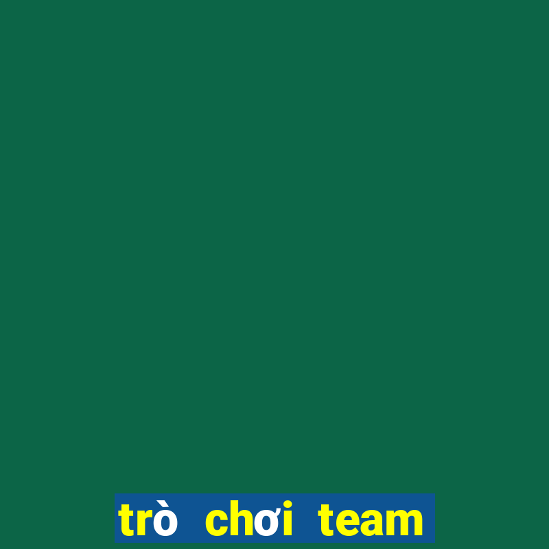 trò chơi team building trong nhà