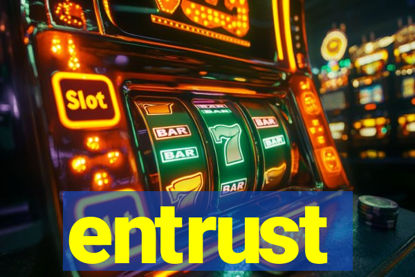 entrust