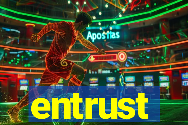 entrust