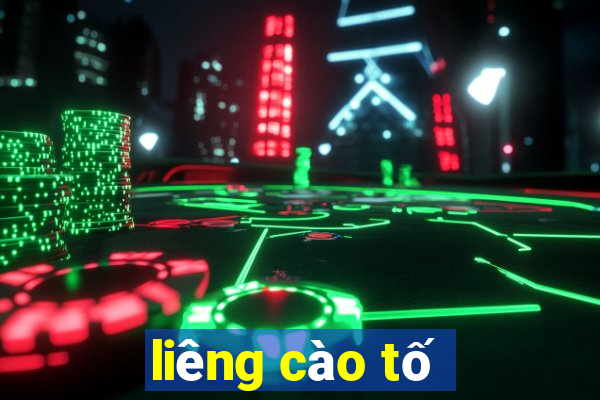 liêng cào tố