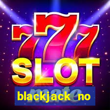 blackjack no deposit bonus