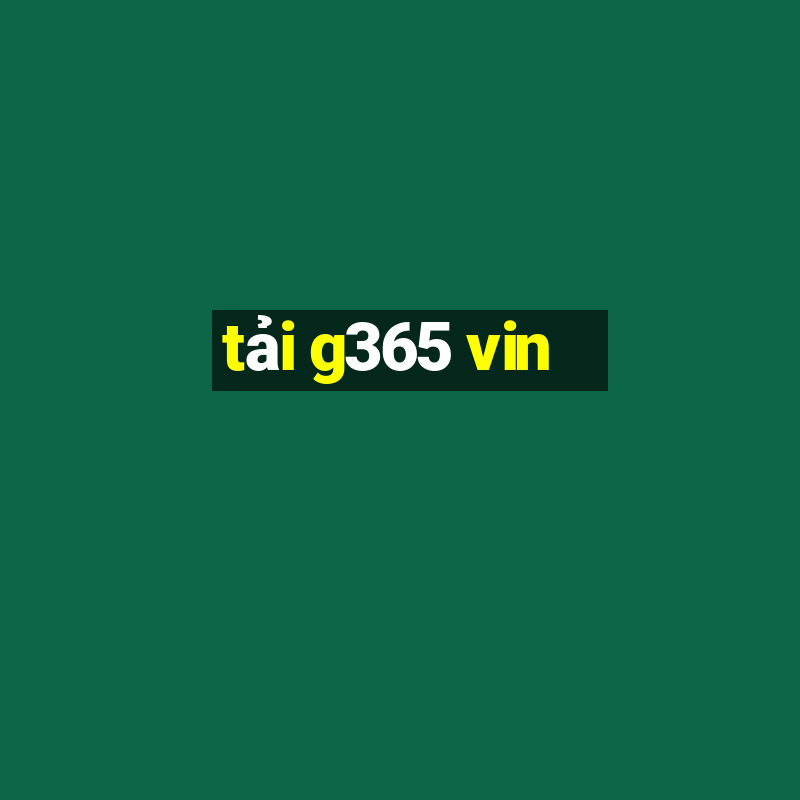 tải g365 vin