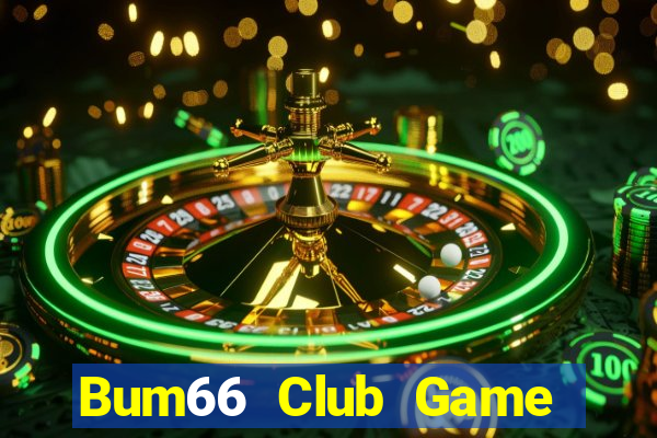 Bum66 Club Game Bài Slot