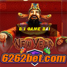 Bởi game bài