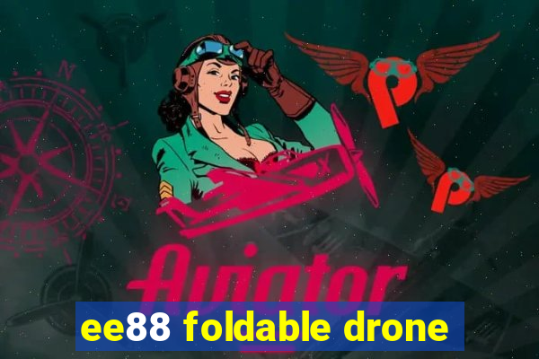 ee88 foldable drone