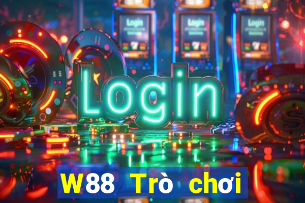 W88 Trò chơi giải trí tài năng