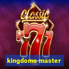 kingdoms master