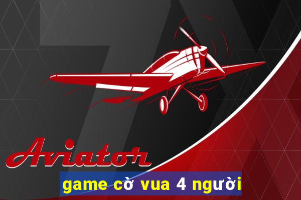 game cờ vua 4 người