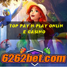 top pay n play online casino