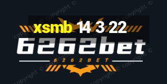 xsmb 14 3 22