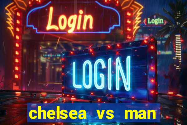 chelsea vs man city bet