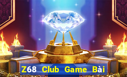 Z68 Club Game Bài Uy Tín Nhất 2022